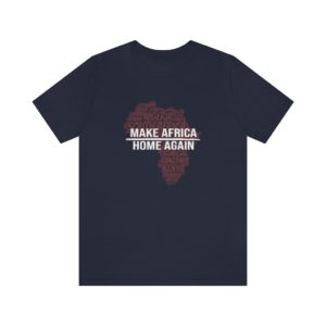 Make Africa Home Again Unisex Tee